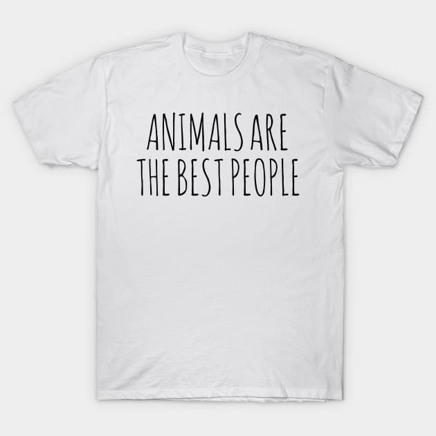 Animals are the best people T-Shirt by wanungara